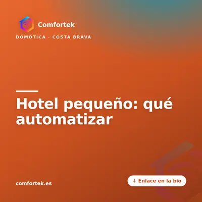 Hotel pequeño: qué automatizar — publicación de Comfortek en Instagram