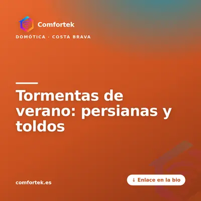 Tormentas de verano: persianas y toldos — publicación de Comfortek en Instagram