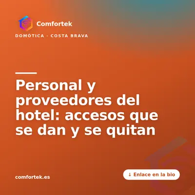 Personal y proveedores del hotel: accesos que se dan y se quitan — publicación de Comfortek en Instagram